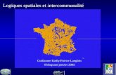 Guillaume Bailly/Patrice Langlois Théoquant janvier 2005 Logiques spatiales et intercommunalité