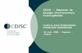 CDISC – Réunion du Groupe Utilisateurs Francophones 20 juin 2008 – Bagneux - France.