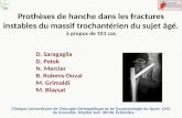 Prothèses de hanche dans les fractures instables du massif trochantérien du sujet âgé. à propos de 101 cas. D. Saragaglia D. Petek N. Mercier B. Rubens-Duval.