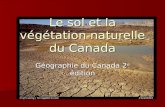 Le sol et la végétation naturelle du Canada Géographie du Canada 2 e édition.