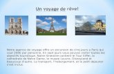 Notre agence de voyage offre un excursion de cinq jours a Paris qui cout 200E par personne. En sept jours vous pouvez visiter toutes les objectifs touristique.