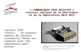 « COMMUNIQUER POUR RESISTER » Concours national de la Résistance et de la Déportation 2012-2013 Janvier 1941 (Paris) : le premier numéro du journal clandestin.