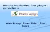 Vendre les destinations plages au Vietnam Nha Trang, Phan Thiet, Phu Quoc.