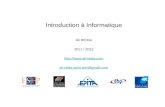 Introduction à Informatique Ali REIDA 2011 / 2012  ali.reida.ionis.stm@gmail.com.