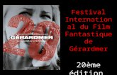 Festival International du Film Fantastique de Gérardmer 20ème édition Du 30 janvier au 3 février 2013.