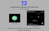 Réunion de la Commission des observations planétaires Toulouse, 29 mai 2010 OBSERVER URANUS EN AMATEUR Christophe Pellier HST - 2004 Xavier Dupont.