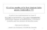 1 À partir dune expérimentation en classe d Amandine CAZANAVE et Amandine CHARRIÈRE, professeures stagiaires de mathématiques, à l'IUFM de Grenoble, pour.