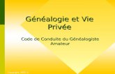 Copyright, 2001 ©  Généalogie et Vie Privée Code de Conduite du Généalogiste Amateur.