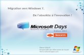 1 Migration vers Windows 7, De lobsolète à linnovation ! Pierre SALVY Responsable des offres poste de travail Pierre.Salvy@Sogeti.com.