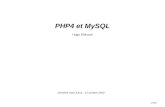 1/154 PHP4 et MySQL Hugo Etiévant Dernière mise à jour : 12 octobre 2002.
