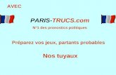 Préparez vos jeux, partants probables Nos tuyaux PARIS-TRUCS.com N°1 des pronostics politiques AVEC.
