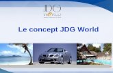 Statut Le concept JDG World. LANCEMENT IMMINENT DE JDG WORLD MONDIAL EspagnolAnglais Français.