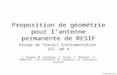 Proposition de géométrie pour lantenne permanente de RESIF Groupe de Travail Instrumentation GTI -WP 4 J. Vergne, M. Grunberg, V. Douet, T. Monfret, S.