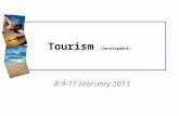 Tourism (Development) 8-9-11 February 2013. Objectifs de notre cours 1. Analyser les effets (« impacts ») du développement touristique et hôtelier.