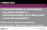 Www.phenyx43.be > Comment traduire et communiquer ses valeurs sociales et environnementales sur le Web quand on est une association? > REWICS 2012 Première.
