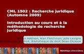 Cecilia Tellis, Law Librarian Brian Dickson Law Library CML 1502 : Recherche juridique (Automne 2009) Introduction au cours et à la méthodologie de recherche.