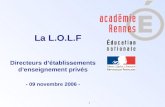 1 Directeurs détablissements denseignement privés - 09 novembre 2006 - La L.O.L.F.