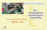 BIOS- OS Environnement logiciel PC / Traitement numérique / Contrôle.