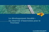 Page 1 Le développement durable : un réservoir dinnovation pour le Tourisme.