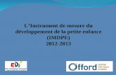 LInstrument de mesure du développement de la petite enfance (IMDPE) 2012-2013.