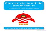 Carnet de bord du professeur Toutes les informations indispensables Année scolaire 2013 - 2014 .
