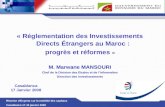 Réunion dExperts sur la mobilité des capitaux Casablanca 17-19 janvier 2008 « Réglementation des Investissements Directs Étrangers au Maroc : progrès et.