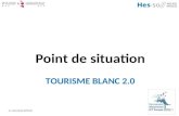 Dr. Jean-Claude MORAND TOURISME BLANC 2.0 Point de situation.