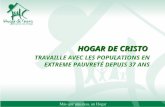 HOGAR DE CRISTO HOGAR DE CRISTO TRAVAILLE AVEC LES POPULATIONS EN EXTREME PAUVRETÉ DEPUIS 37 ANS.