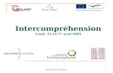 Jean-Pierre Chavagne1 Intercompréhension Lomé, 14 au 17 avril 2009.