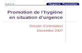 Promotion de lhygiène en situation durgence Dossier dorientation Decembre 2007.