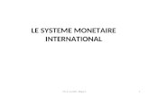 LE SYSTEME MONETAIRE INTERNATIONAL Ch. 3 - Le SMI - Diapo 11.