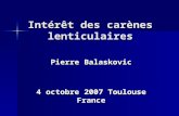 Intérêt des carènes lenticulaires Pierre Balaskovic 4 octobre 2007 Toulouse France.