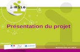 © Retrouvez-nous sur i-milo.fr Présentation du projet Intervenants.