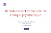 Les Rencontres de l'Uncpsy Lyon - Avril 2008 Dr Alain Nicolet Médipsy Recrutement et attractivité en clinique psychiatrique.