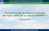 Centre Interprofessionnel Technique dEtudes de la Pollution Atmosphérique Comment remplir la déclaration annuelle des rejets "partie air" sur internet.