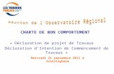 CHARTE DE BON COMPORTEMENT « Déclaration de projet de Travaux Déclaration dIntention de Commencement de Travaux » Mercredi 21 septembre 2011 à Schiltigheim.