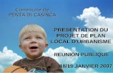 Commune de PENTA DI CASINCA REUNION PUBLIQUE 18/19 JANVIER 2007 PRESENTATION DU PROJET DE PLAN LOCAL D'URBANISME