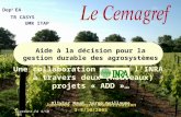 UMR ITAP TR CASYS Dep t EA Clermont-Fd 4/10/051 Aide à la décision pour la gestion durable des agrosystèmes Une collaboration avec lINRA à travers deux.