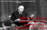 Médias et opinion publique dans les grandes crises politiques en France depuis laffaire Dreyfus Formations Nouveaux Programmes de Terminale ES-L / Histoire.