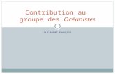 ALEXANDRE FRANÇOIS Contribution au groupe des Océanistes.