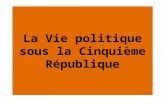 La Vie politique sous la Cinquième République. CONSIGNES 1)Réalisez une frise chronologique sur lévolution de la vie politique française depuis 1958 que.