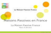 Maisons Passives en France La Maison Passive France Niort, 07.04.2011 © La Maison Passive France.