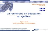 Se repérer et organiser sa veille dans la recherche en éducation Module 1 « Panorama de la recherche en éducation » La recherche en éducation au Québec.