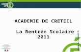 1 ACADEMIE DE CRETEIL La Rentrée Scolaire 2011. 2 Sommaire 1 - Les dossiers pédagogiques 1.1 1er degré 1 - Evaluation CM2 2 - Stages de remise à niveau.