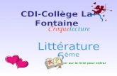 CDI-Collège La Fontaine Croquelecture Littérature 6 ème Cliquer sur le livre pour entrer.