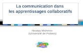 La communication dans les apprentissages collaboratifs Nicolas Michinov (Université de Poitiers)