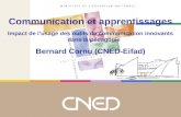 Communication et apprentissages Impact de lusage des outils de communication innovants dans la pédagogie Bernard Cornu (CNED-Eifad)