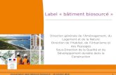 Concertation label bâtiment biosourcé – 15 octobre 2012 1 Label « bâtiment biosourcé » Direction générale de lAménagement, du Logement et de la Nature.