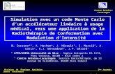 Simulation avec un code Monte Carlo dun accélérateur linéaire à usage médical, vers une application de la Radiothérapie de Conformation avec Modulation.