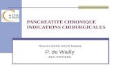 PANCREATITE CHRONIQUE INDICATIONS CHIRURGICALES Réunion DESC-SCVO Nantes P. de Wailly CHU POITIERS.